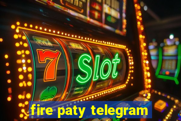 fire paty telegram